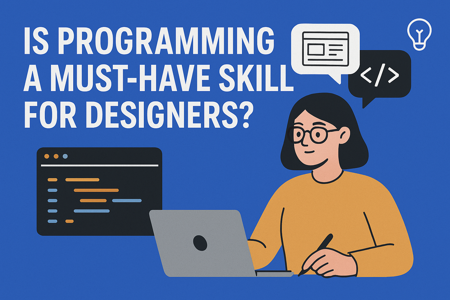 Is Programming a Must Have Skills for Designers?